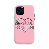 Dog Mama Pink Phone Case - FasHUN Hounds